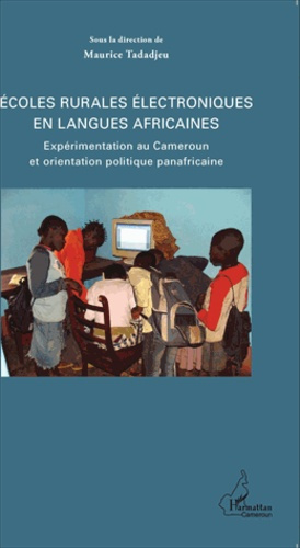 Emprunter Ecoles rurales électroniques en langues africaines. Expérimentation au Cameroun et orientation polit livre