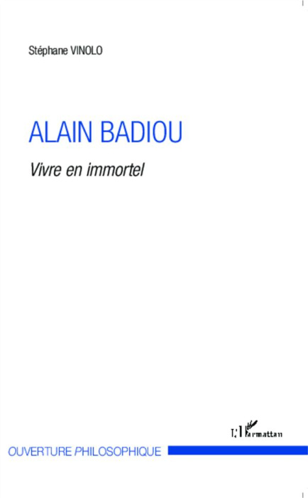 Emprunter Alain Badiou. Vivre en immortel livre