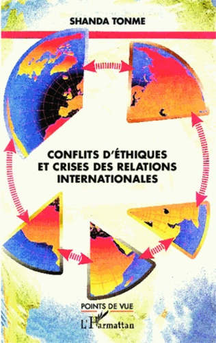 Emprunter Conflits d'éthiques et crises des relations internationales livre