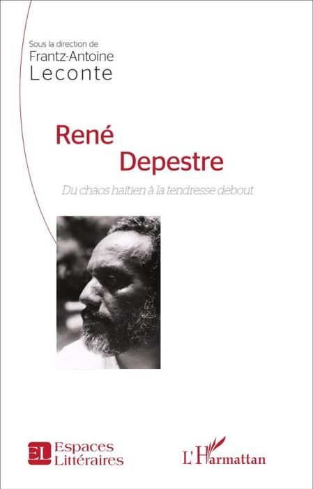 Emprunter René Depestre. Du chaos haïtien à la tendresse debout livre