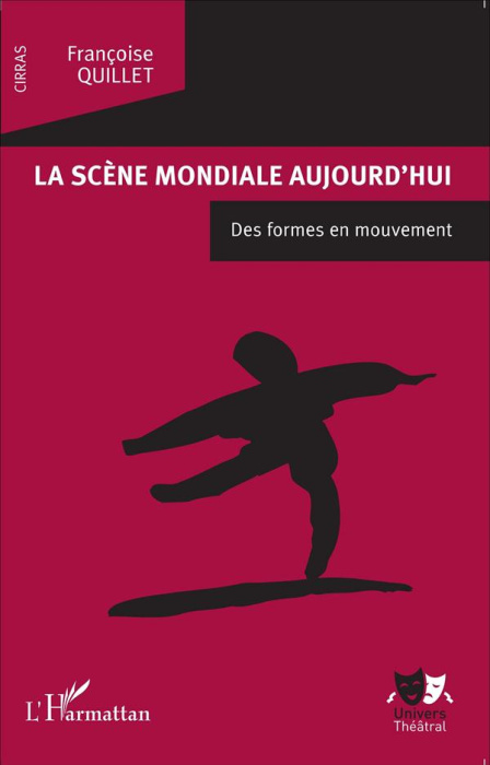Emprunter La scène mondiale aujourd'hui. Des formes en mouvement livre