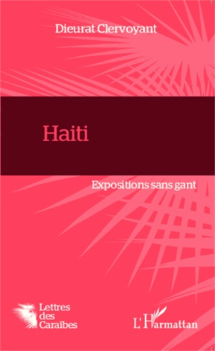 Emprunter Haïti. Expositions sans gant livre