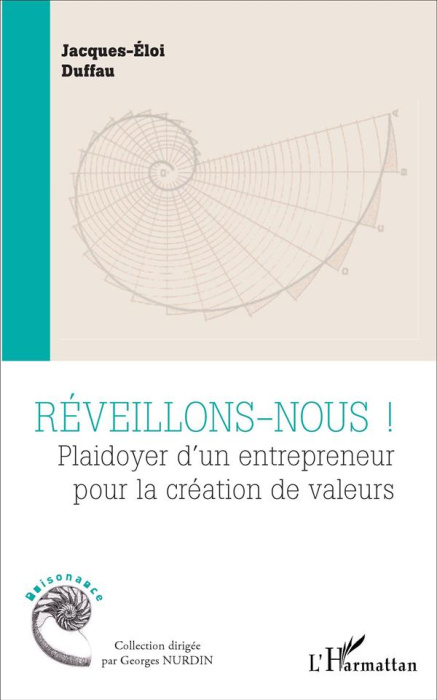 Emprunter Réveillons-nous ! Plaidoyer d'un entrepreneur pour la création de valeurs livre