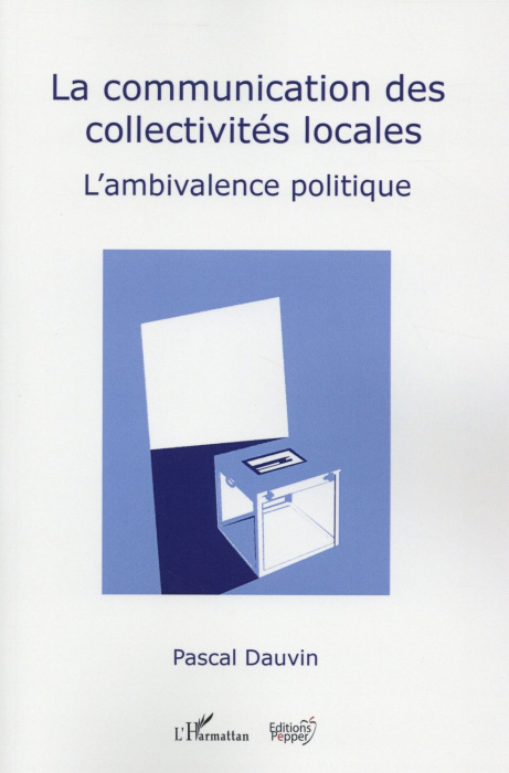 Emprunter La communication des collectivités locales. L'ambivalence politique livre