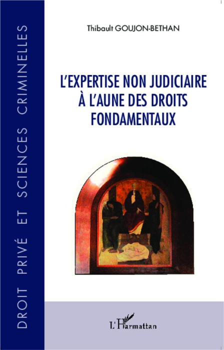 Emprunter L'expertise non judiciaire à l'aune des droits fondamentaux livre