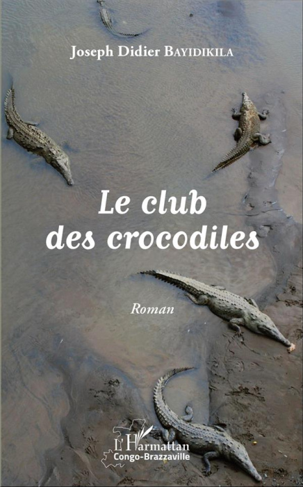 Emprunter Le club des crocodiles livre