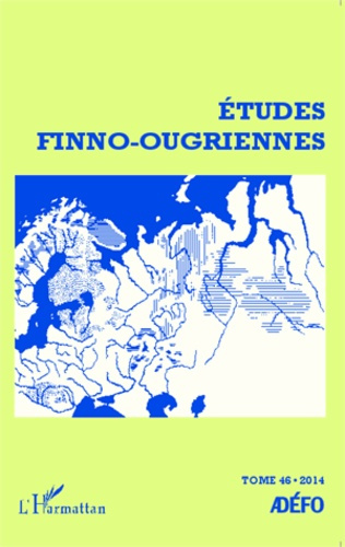 Emprunter Etudes finno-ougriennes N° 46/2014 livre