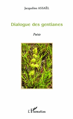 Emprunter Dialogue des gentianes livre