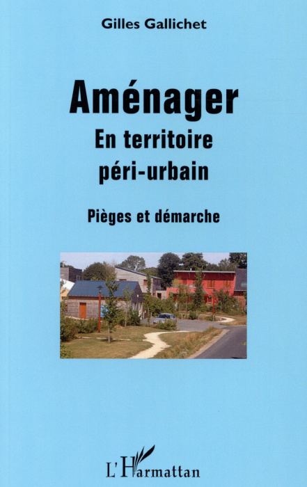 Emprunter Aménager en territoire péri-urbain. Pièges et démarche livre