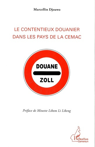 Emprunter Le contentieux douanier dans les pays de la CEMAC livre