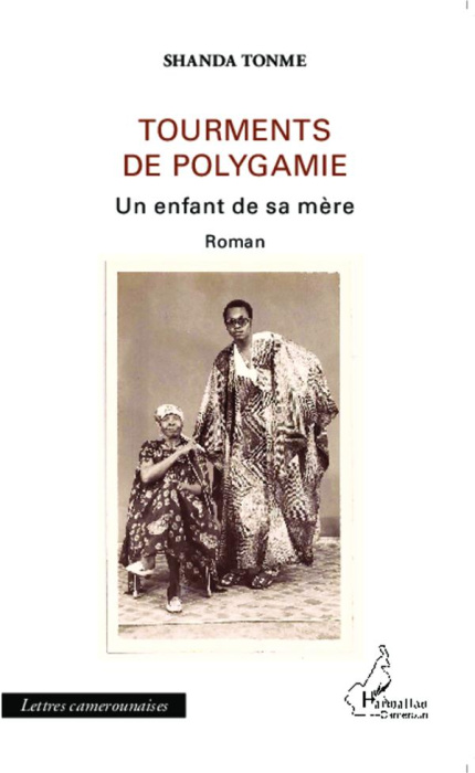 Emprunter Tourments de polygamie. Un enfant de sa mère livre