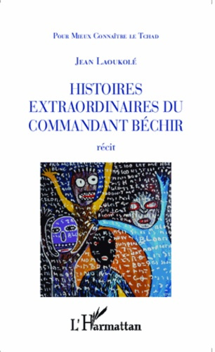 Emprunter Histoires extraordinaires du commandant Béchir livre
