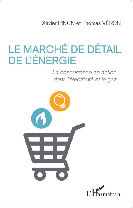 Emprunter Le marché de détail de l'énergie. La concurrence en action dans l'électricité et le gaz livre