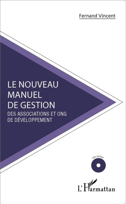 Emprunter Le nouveau manuel de gestion des associations et ONG de développement. Avec 1 CD-ROM livre