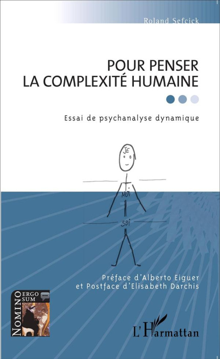 Emprunter Pour penser la complexité humaine. Essai de psychanalyse dynamique livre