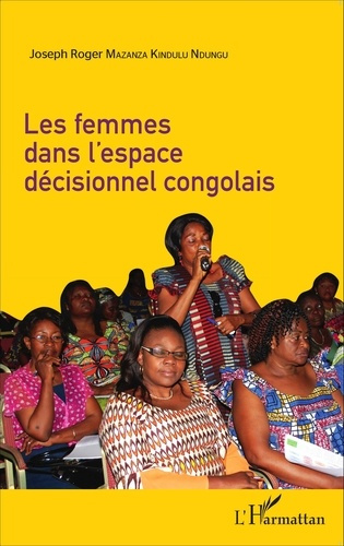 Emprunter Les femmes dans l'espace décisionnel congolais livre