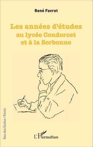 Emprunter Les années d'études au lycée Condorcet et à la Sorbonne (1945-1957) livre