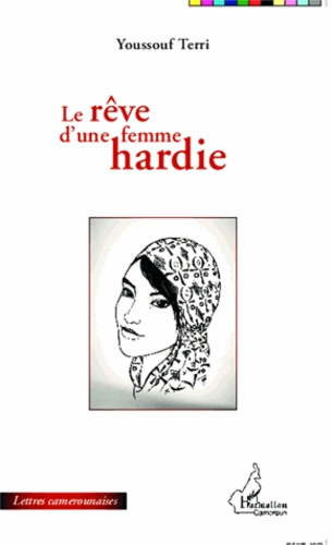 Emprunter Le rêve d'une femme hardie livre