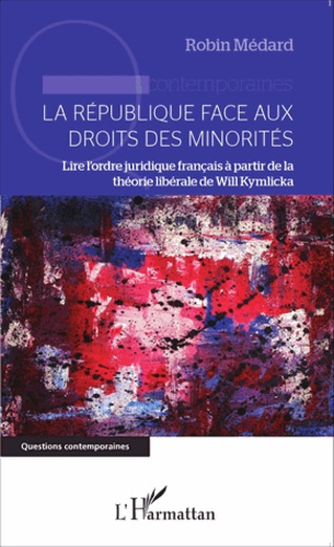 Emprunter La République face aux droits des minorités. Lire l'ordre juridique français à partir de la théorie livre
