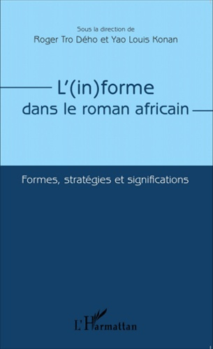 Emprunter L'(in)forme dans le roman africain. Formes, stratégies et significations livre