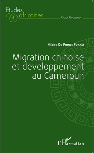Emprunter Migration chinoise et développement au Cameroun livre