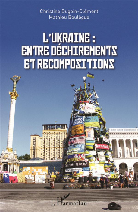 Emprunter L'Ukraine : entre déchirements et recompositions livre
