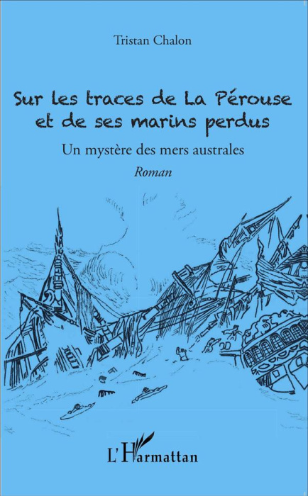 Emprunter Sur les traces de La Pérouse et de ses marins perdus. Un mystère des mers australes livre