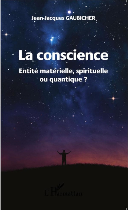 Emprunter La conscience. Entité matérielle, spirituelle ou quantique ? livre