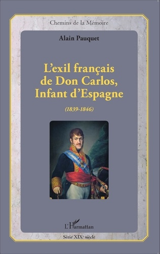 Emprunter L'exil français de Don Carlos, Infant d'Espagne (1839-1846) livre