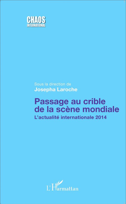 Emprunter Passage au crible de la scène mondiale. L'actualité internationale 2014 livre