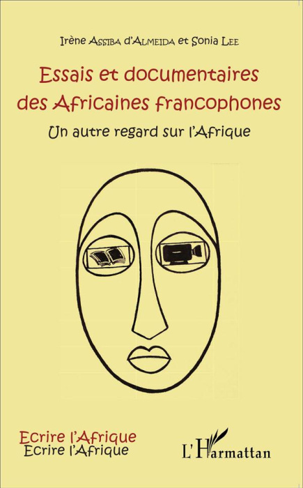 Emprunter Essais et documentaires des Africaines francophones. Un autre regard sur l'Afrique livre