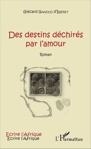 Emprunter Des destins déchirés par l'amour livre