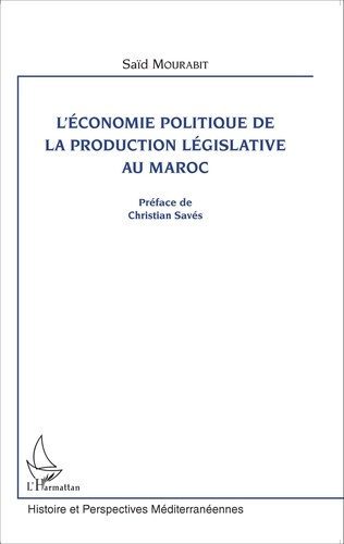 Emprunter L'économie politique de la production législative au Maroc livre