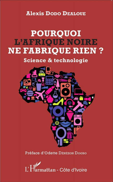 Emprunter Pourquoi l'Afrique noire ne fabrique rien ? Science & technologie livre