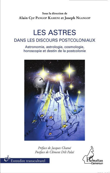 Emprunter Les astres dans les discours postcoloniaux. Astronomie, astrologie, cosmologie, horoscopie et destin livre