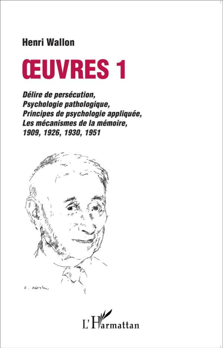 Emprunter Oeuvres. Volume 1, Délire de persécution, psychologie pathologique, principes de psychologie appliqu livre