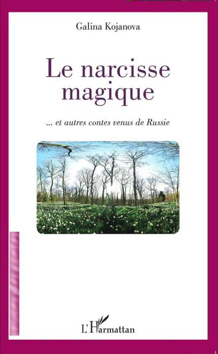 Emprunter Le narcisse magique. Et autres contes venus de Russie livre