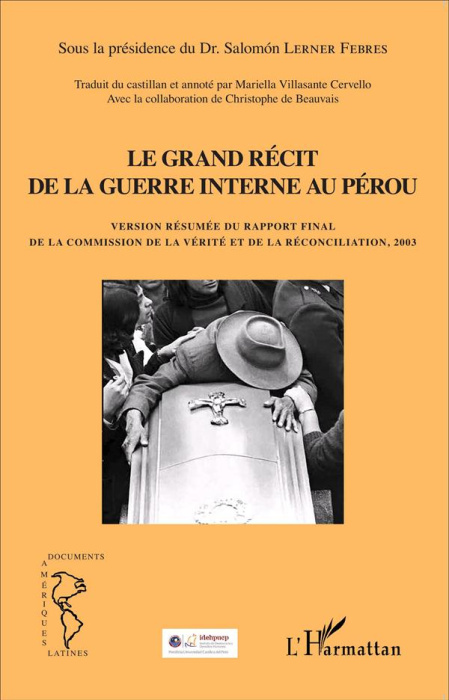 Emprunter Le grand récit de la guerre interne au Pérou. Version résumée du rapport final de la commission de l livre