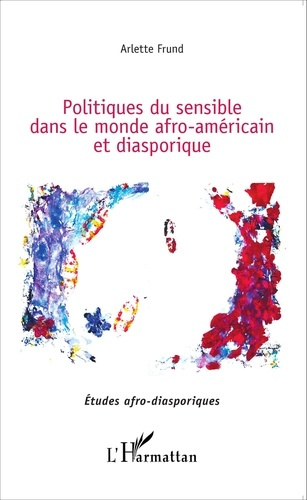 Emprunter Politiques du sensible dans le monde afro-américain et diasporique livre