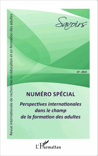 Emprunter Savoirs N° 37/2015 : Perspectives internationales dans le champ de la formation des adultes livre