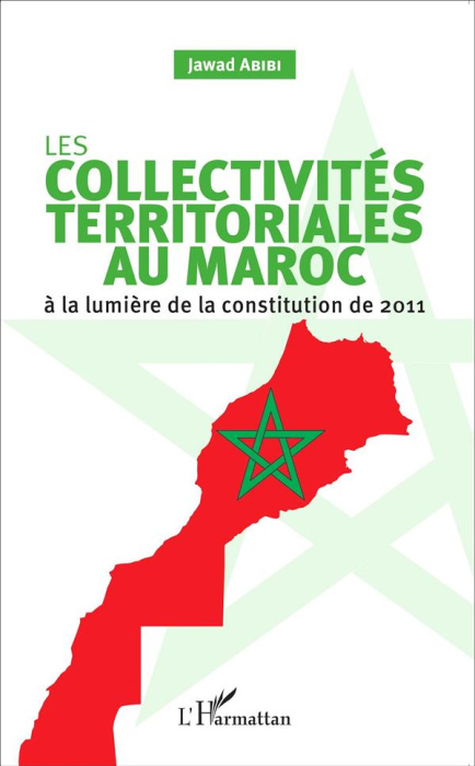 Emprunter Les collectivités territoriales au Maroc. A la lumière de la constitution de 2011 livre