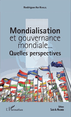Emprunter Mondialisation et gouvernance mondiale... Quelles perspectives ? livre