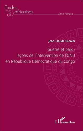 Emprunter Guerre et paix : leçons de l'intervention de l'ONU en République Démocratique du Congo livre