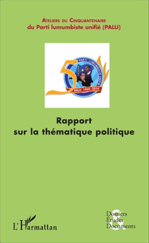 Emprunter Rapport sur la thématique politique. L'évaluation de la politique congolaise livre
