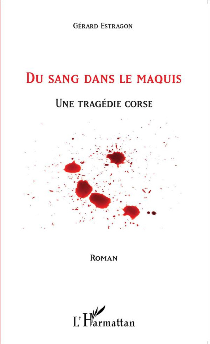 Emprunter Du sang dans le maquis. Une tragédie corse livre