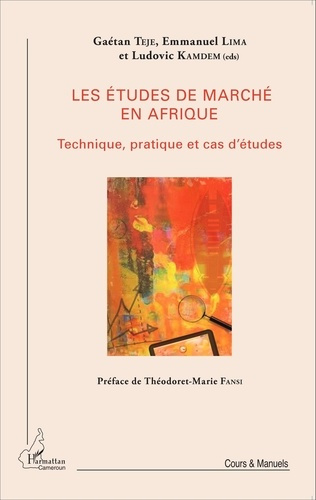 Emprunter Les études de marché en Afrique. Technique, pratique et cas d'études livre