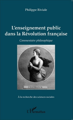 Emprunter L'enseignement public dans la Révolution française. Commentaire philosophique livre