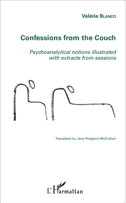 Emprunter CONFESSIONS FROM THE COUCH - PSYCHOANALYTICAL NOTIONS ILLUSTRATED WITH EXTRACTS FROM SESSIONS livre
