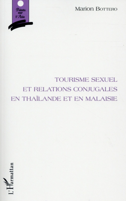 Emprunter Tourisme sexuel et relations conjugales en Thaïlande et en Malaisie livre