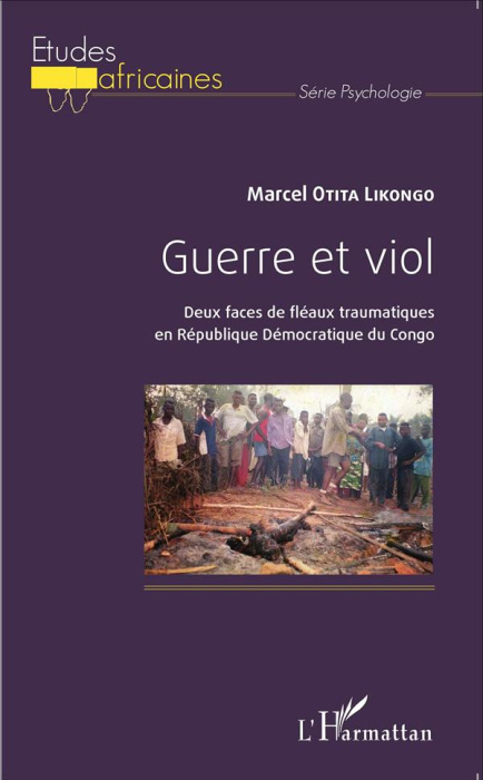 Emprunter Guerre et viol. Deux faces de fléaux traumatiques en République démocratique du Congo livre